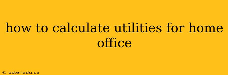 how to calculate utilities for home office