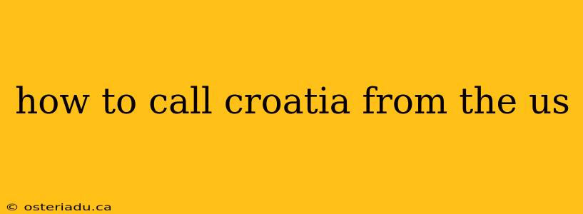 how to call croatia from the us