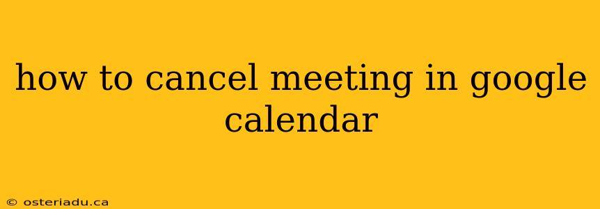 how to cancel meeting in google calendar