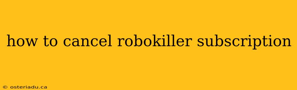 how to cancel robokiller subscription