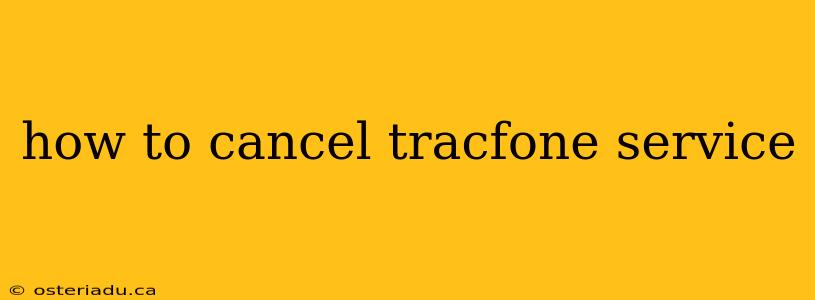 how to cancel tracfone service