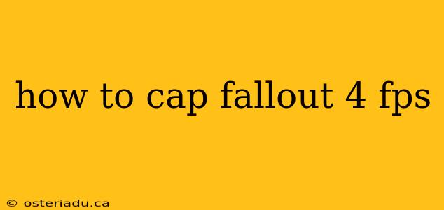 how to cap fallout 4 fps