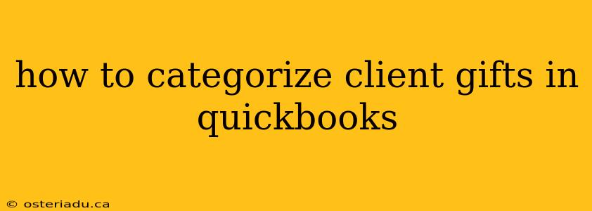 how to categorize client gifts in quickbooks