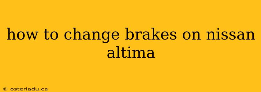 how to change brakes on nissan altima