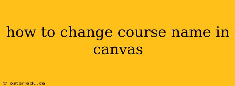 how to change course name in canvas