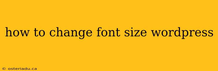 how to change font size wordpress