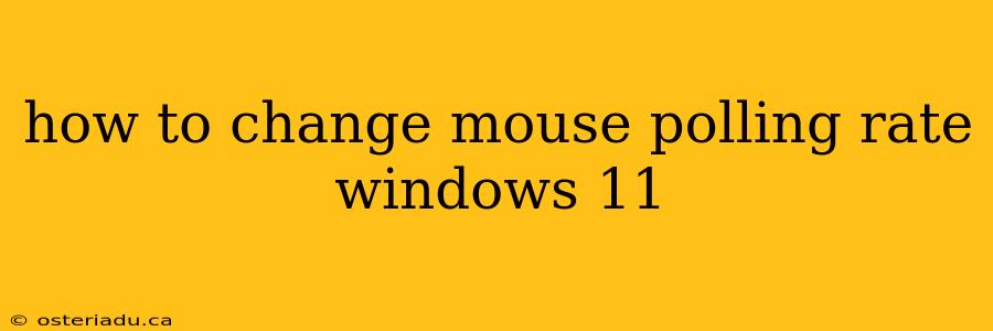 how to change mouse polling rate windows 11