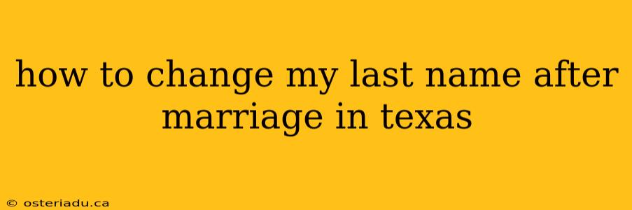 how to change my last name after marriage in texas