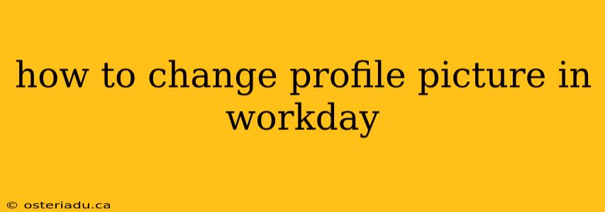 how to change profile picture in workday