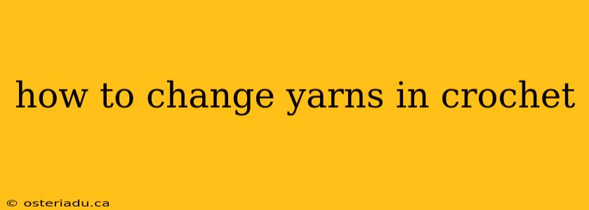 how to change yarns in crochet