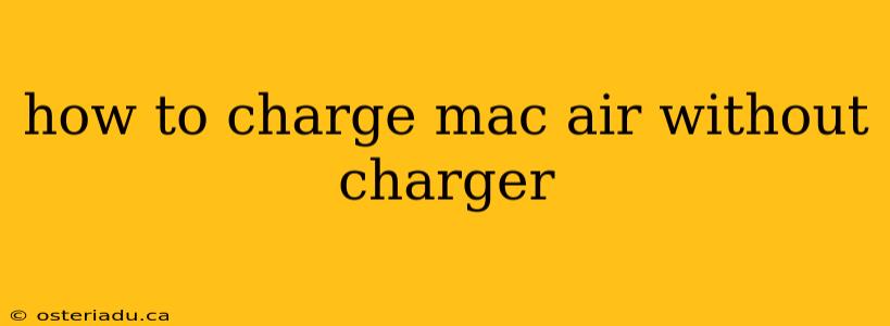 how to charge mac air without charger