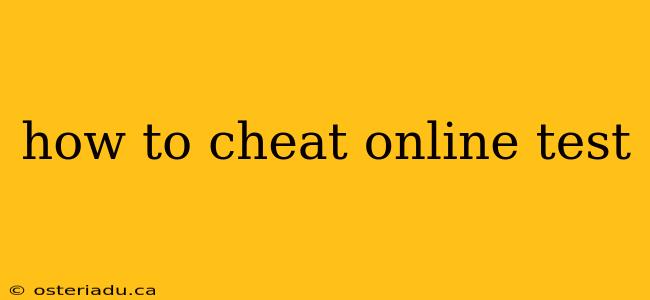 how to cheat online test