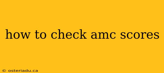 how to check amc scores