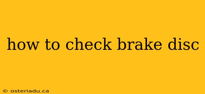 how to check brake disc