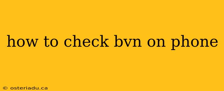 how to check bvn on phone