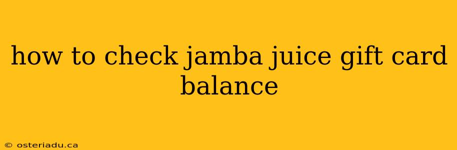 how to check jamba juice gift card balance