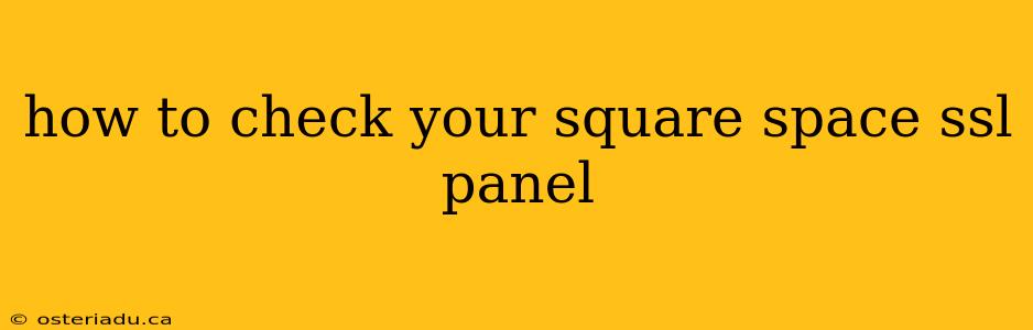 how to check your square space ssl panel