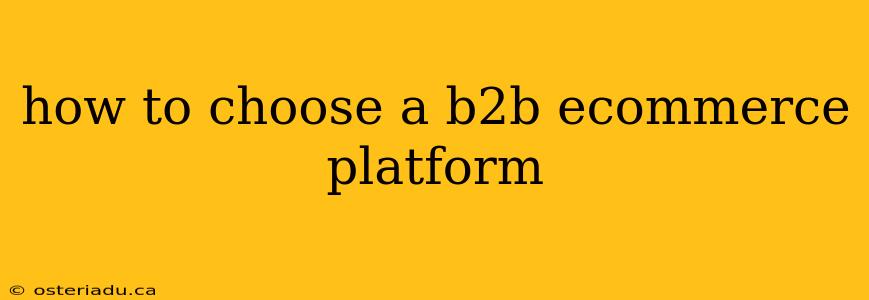 how to choose a b2b ecommerce platform