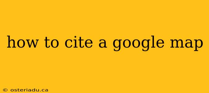 how to cite a google map