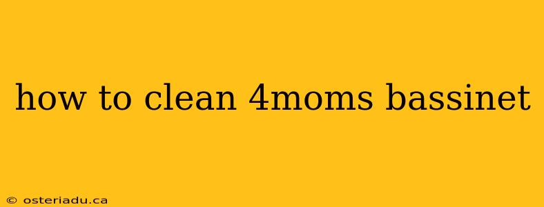 how to clean 4moms bassinet