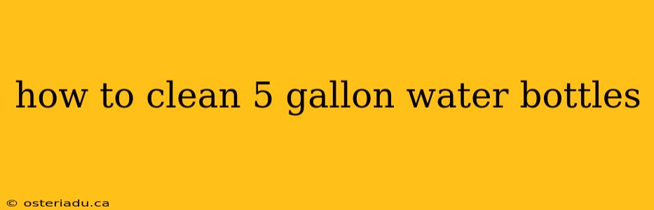 how to clean 5 gallon water bottles