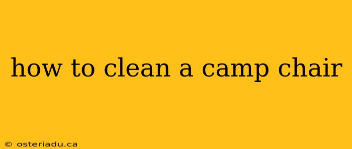 how to clean a camp chair