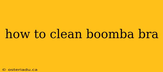 how to clean boomba bra