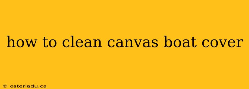 how to clean canvas boat cover