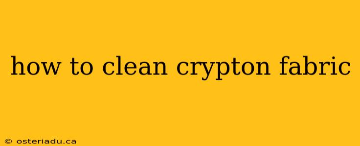 how to clean crypton fabric