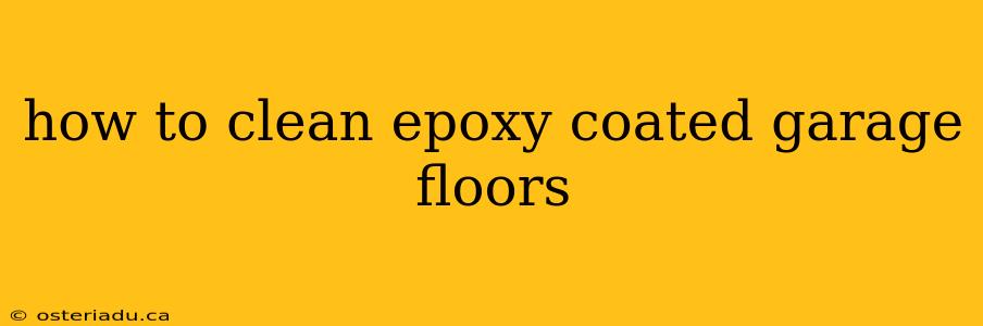 how to clean epoxy coated garage floors