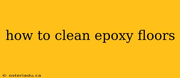 how to clean epoxy floors