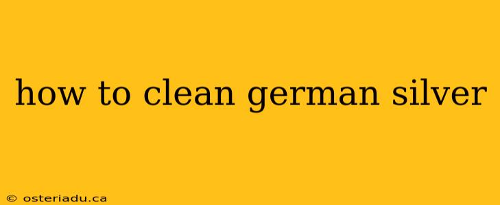 how to clean german silver