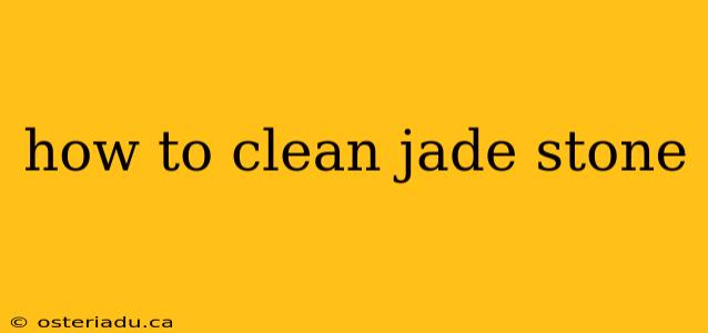 how to clean jade stone