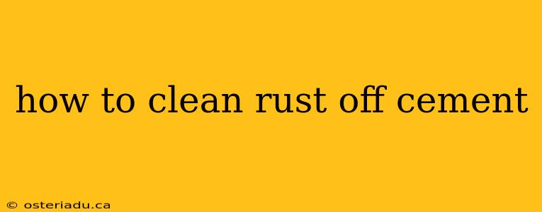 how to clean rust off cement