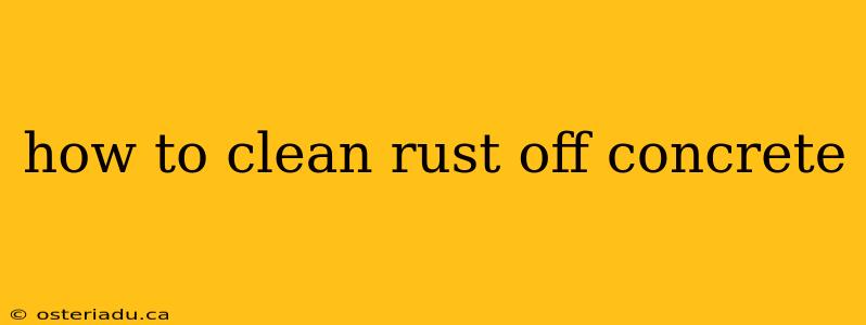 how to clean rust off concrete