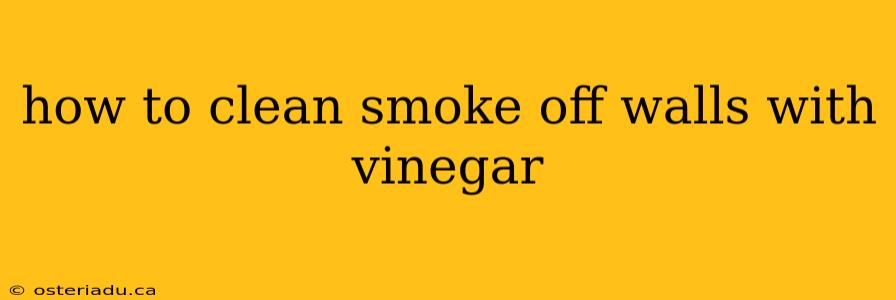 how to clean smoke off walls with vinegar