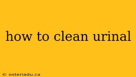 how to clean urinal