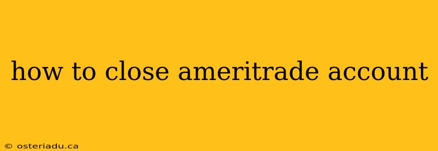 how to close ameritrade account