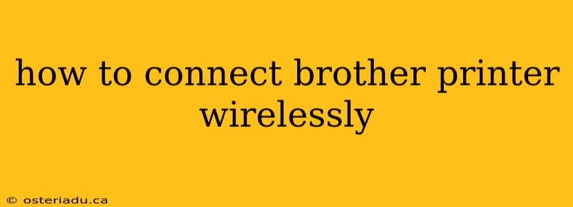 how to connect brother printer wirelessly