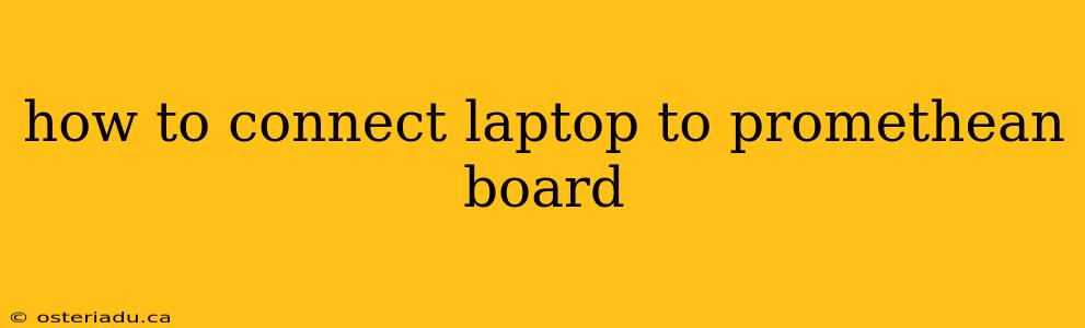 how to connect laptop to promethean board