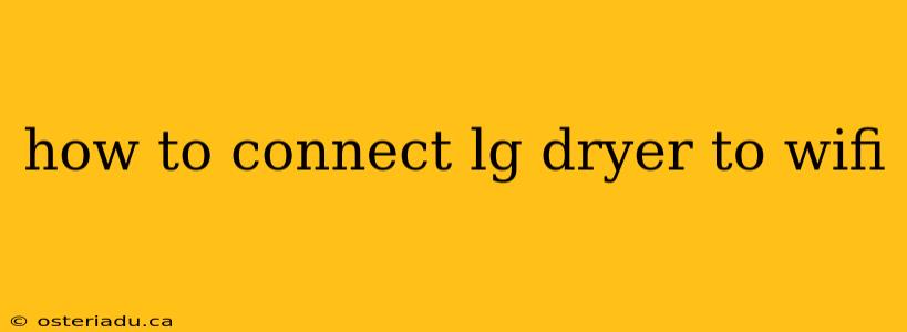 how to connect lg dryer to wifi