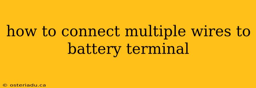 how to connect multiple wires to battery terminal