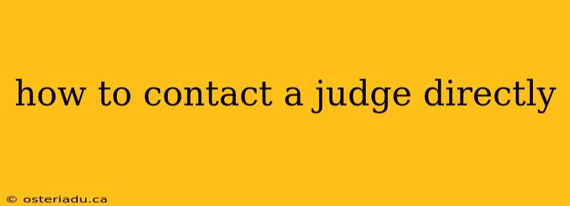 how to contact a judge directly