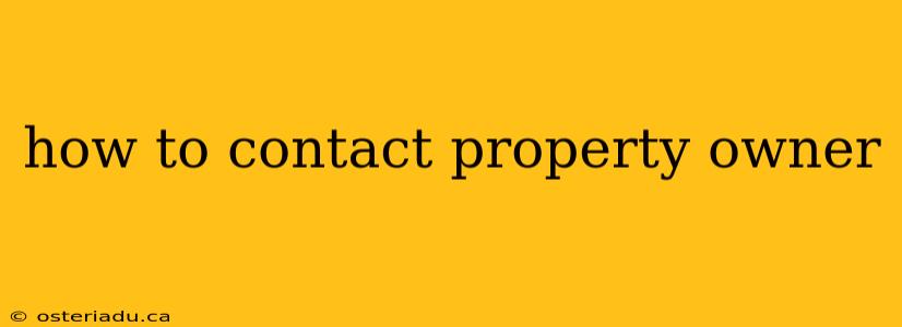 how to contact property owner