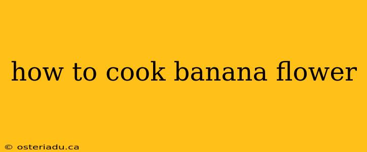 how to cook banana flower