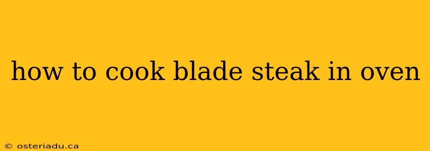 how to cook blade steak in oven