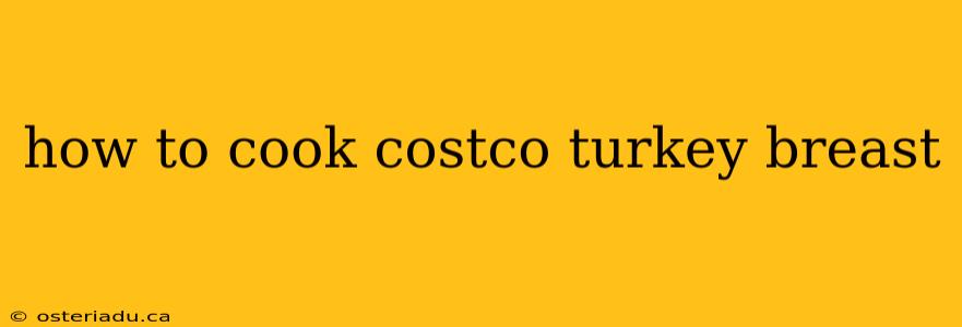 how to cook costco turkey breast