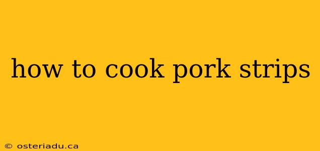 how to cook pork strips