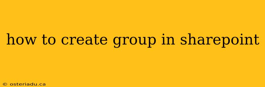 how to create group in sharepoint