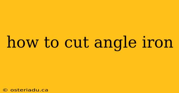 how to cut angle iron